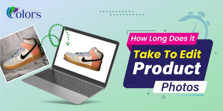 How Long Does It Take To Edit Product Photos